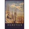 Heretics
