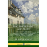 Risk, Uncertainty, and Profit: The Economic Theory of Uncertainty in Business Enterprise, and its Connection to Profit and Prosperity in Society