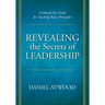 Revealing the Secrets of Leadership: A Hands-On Guide for Teaching Basic Principles