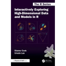 Interactively Exploring High-Dimensional Data and Models in R