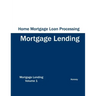 Home Mortgage Loan Processing - Mortgage Lending