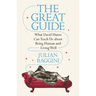 The Great Guide: What David Hume Can Teach Us about Being Human and Living Well