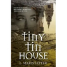 Tiny Tin House