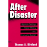 After Disaster: Agenda Setting, Public Policy, and Focusing Events