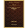 A Dissertation On Oriental Gardening (1773)
