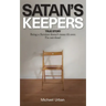 Satan's Keepers: True Story
