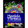 Mandala Madness: Adult Coloring Book