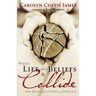 When Life and Beliefs Collide: How Knowing God Makes a Difference