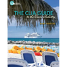 The CLIA Guide to the Cruise Industry