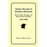 Quaker Records of Southern Maryland, 1658-1800