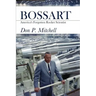 Bossart: America's Forgotten Rocket Scientist