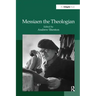 Messiaen the Theologian