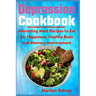 Depression Cookbook: Alleviating Meal Recipes to Eat for Happiness, Healthy Brain and Memory Improvement
