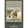 The Horse in Blackfoot Indian Culture: With Comparative Material from Other Western Tribes
