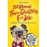 537 Hilarious Trivia Questions for Kids: The Funny Fact and Easy Educational Questions Q&A Game for Kids