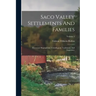 Saco Valley Settlements And Families: Historical, Biographical, Genealogical, Traditional, And Legendary; Volume 2