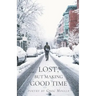 Lost But Making Good Time