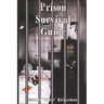 Prison Survival Guide