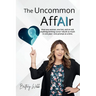 The Uncommon AffAIr