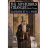 The Mysterious Stranger: Illustrated
