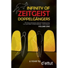 Infinity of Zeitgeist Doppelgängers