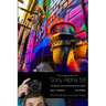 The Complete Guide to Sony's Alpha 58 SLT (B&W Edition)