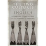 The Two Cultures of English: Literature, Composition, and the Moment of Rhetoric