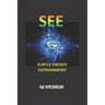 See: Subtle Energy Entrainment