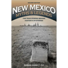 New Mexico Myths and Legends: The True Stories behind History's Mysteries