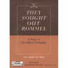 They Sought Out Rommel: A Diary of the Libyan Campaign