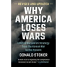 Why America Loses Wars