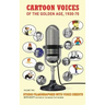 Cartoon Voices of the Golden Age, Vol. 2 (hardback)