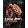 Michael Symon's Playing with Fire: BBQ and More from the Grill, Smoker, and Fireplace: A Cookbook
