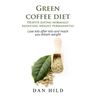Green coffee diet - Despite eating normally reducing weight permanently: Lose kilo after kilo and reach you dream weight