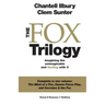 The Fox Trilogy: Imagining the unimaginable and dealing with it
