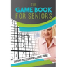 The Game Book for Seniors Sudoku Puzzle Books Large Print