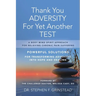 Thank You Adversity For Yet Another Test: A Body Mind Spirit Approach For Relieving Chronic Pain Suffering