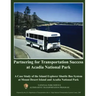Partnering for Transportation Success at Arcadia National Park: A Case Study of the Island Explorer Shuttle Bus System at Mount Desert Island and Arca