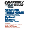 Sending Them Home: Refugees and the New Politics of Indifference; Quarterly Essay 13