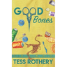 Good Bones: A Taylor Quinn Quilt Shop Mystery