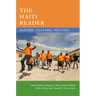 The Haiti Reader: History, Culture, Politics