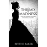 A Thread of Madness