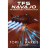 TFS Navajo: The Terran Fleet Command Saga - Book 3