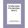 The Guiding Symptoms Of Our Materia Medica (Volume Ii)