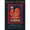 Women of Maize: Indigenous Women and the Zapatista Rebellion