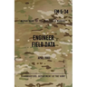 FM 5-34 Engineer Field Data: April 2003