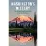 Washington's History, Revised Edition: The People, Land, and Events of the Far Northwest