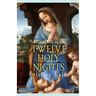 Meditations on the Twelve Holy Nights