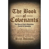 The Book of Covenants: The Story of God's Relentless Pursuit of Humanity