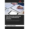 The Peruvian Judiciary and its institutional policies